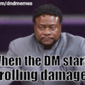 Don't piss off the DM