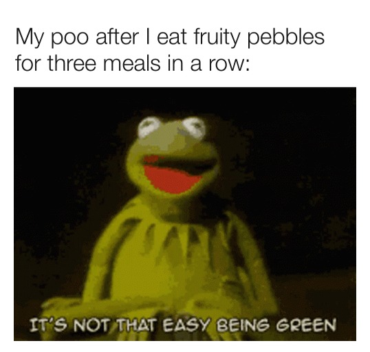 mmmm fruity pebbles Meme by Bruh9000 ) Memedroid