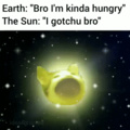 Earth: Thank you bro