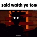 watch yo tone