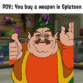 POV: Compras una arma en splatoon